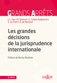 Les grandes décisions de la jurisprudence internationale. 2e éd.