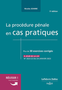 LA PROCEDURE PENALE EN CAS PRATIQUES 5ED