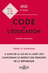 Code de l'éducation 2022 16ed - Annoté et commenté