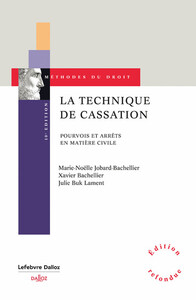 LA TECHNIQUE DE CASSATION. 10E ED. - POURVOIS ET ARRETS EN MATIERE CIVILE