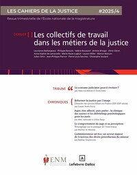 LES CAHIERS DE LA JUSTICE 2025/4