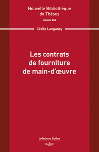 Les contrats de fourniture de main-d'oeuvre. Volume 256