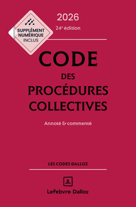 Code des procédures collectives 2026, annoté & commenté. 24e éd.