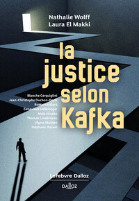 LA JUSTICE SELON KAFKA