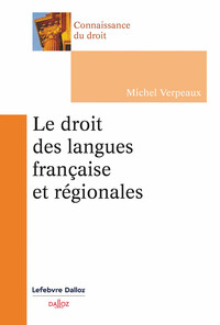 Le droit des langues française et régionales. 1er éd.