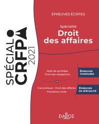 Épreuves écrites du CRFPA - Spécialité Droit des affaires - Édition 2021