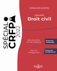 Épreuves écrites du CRFPA - Spécialité Droit civil. 3e éd. - Édition 2022