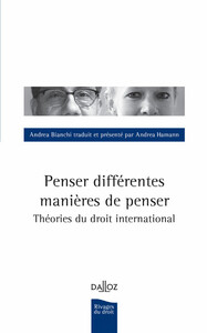 PENSER DIFFERENTES MANIERES DE PENSER - THEORIES DE DROIT INTERNATIONAL