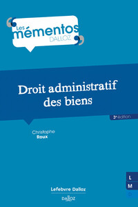 Droit administratif des biens. 3e éd.