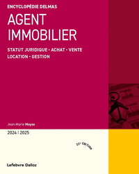 AGENT IMMOBILIER 2024/2025 - STATUT JURIDIQUE . ACHAT . VENTE . LOCATION . GESTION