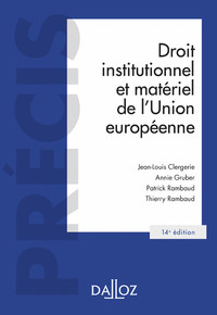 Droit institutionnel et matériel de l'Union européenne. 14e éd.