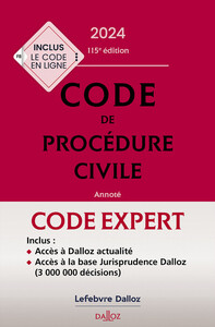 CODE DALLOZ EXPERT. CODE DE PROCEDURE CIVILE 2024. 20E ED.