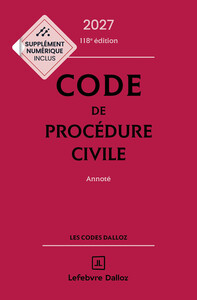 Code de procédure civile 2027, annoté. 118e éd.