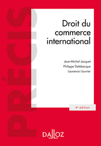 Droit du commerce international. 4e éd.