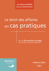 LE DROIT DES AFFAIRES EN CAS PRATIQUES