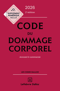 Code du dommage corporel 2027. 2e éd.
