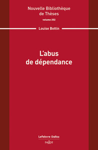 L'abus de dépendance. Volume 252