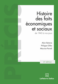 Histoire des faits économiques et sociaux de 1945 à nos jours. 6e éd.
