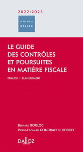 Le guide des contrôles et poursuites en matière fiscale 2022/2023 - Fraude - Blanchiment