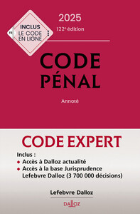Code Dalloz Expert. Codes pénal et procédure pénale 2025
