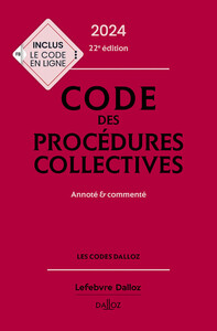 Code des procédures collectives 2024, annoté & commenté. 22e éd..