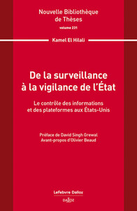 DE LA SURVEILLANCE A LA VIGILANCE DE L'ETAT. VOLUME 231 - LE CONTROLE DES INFORMATIONS ET DES PLATEF