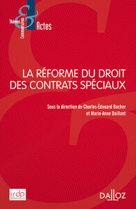 La réforme du droit des contrats spéciaux