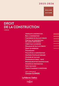 Droit de la construction 2025/2026. 8e éd.