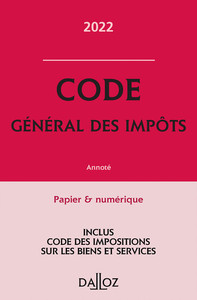 Code général des impôts 2022 - Annoté