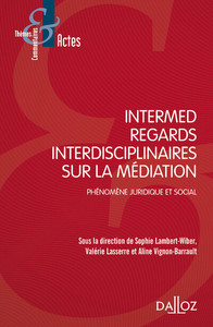 Regards interdisciplinaires sur la médiation - Phénomène juridique et social