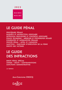 GUIDE PENAL - GUIDE DES INFRACTIONS 2023. 24E ED.