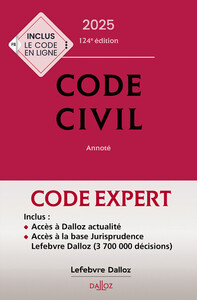 Code Dalloz Expert. Code civil 2025. 22e éd.