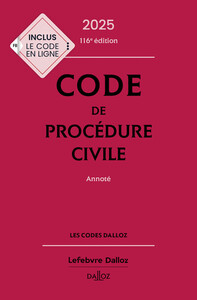 CODE DE PROCEDURE CIVILE 2025, ANNOTE. 116E ED.