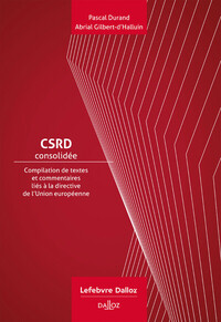 CSRD Consolidée - Compilation de textes et commentaires liés à la directive de l'UE sur le rapport de durabilité des entreprises