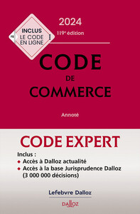 CODE DALLOZ EXPERT. CODE DE COMMERCE 2024. 119E ED.