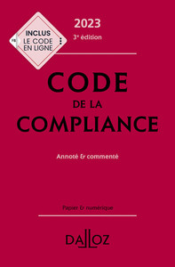 Code de la compliance 2023 3ed - Annoté et commenté