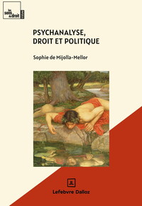 PSYCHANALYSE, DROIT ET POLITIQUE
