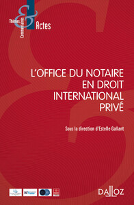 L'office du notaire en droit international privé