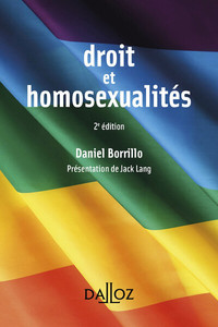 DROIT ET HOMOSEXUALITES. 2E ED.