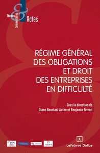 Régime général des obligations et droit des entreprises en difficulté