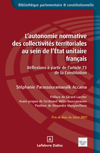 La faculté d'adaptation de l'article 73 de la Constitution - Contribution à l'étude de la notion d'autonomie normative des collectivités territoriales au sein de l'État unitaire français