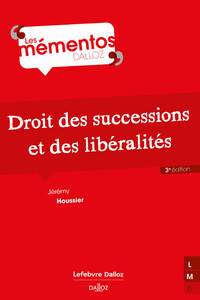 Droit des successions et des libéralités. 3e éd.