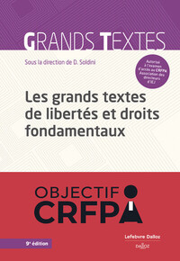 LES GRANDS TEXTES DE LIBERTES ET DROITS FONDAMENTAUX. 9E ED.