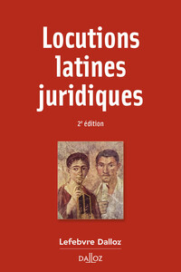 Locutions latines juridiques. 2e éd.