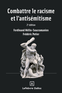 Combattre le racisme et l'antisémitisme. 2e éd.