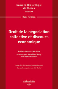 Droit de la négociation collective et discours économique. Volume 249