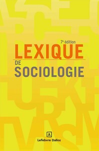 LEXIQUE DE SOCIOLOGIE. 7E ED.