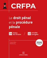 CRFPA 2026 - Le droit pénal et la procédure pénale. 3e éd.