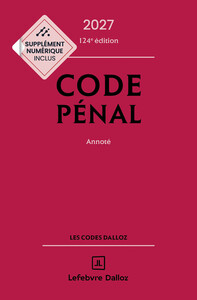 Code pénal 2027, annoté. 124e éd.