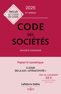 CODE DES SOCIETES 2025, ANNOTE ET COMMENTE. 41E ED.